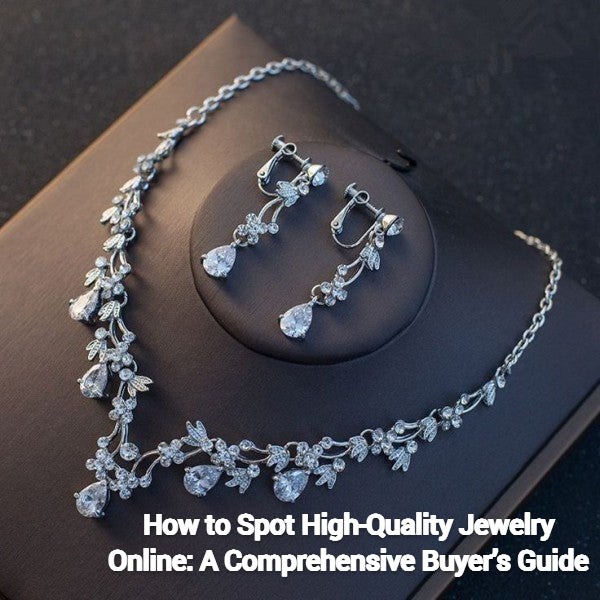 How to Spot High-Quality Jewelry Online: A Comprehensive Buyer’s Guide  – Breeliq