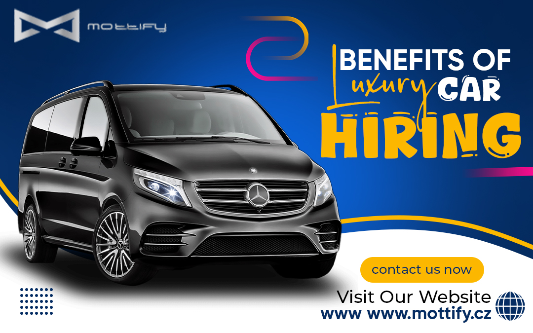 Benefits of Luxury Car Hiring – MOTTIFY s.r.o.