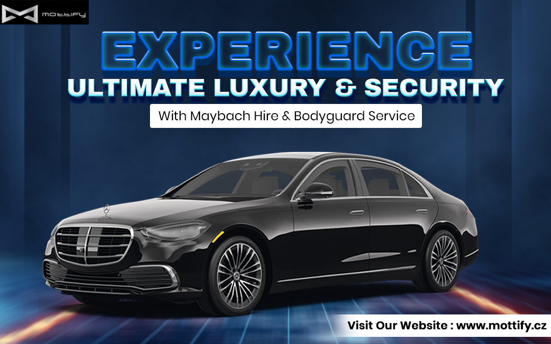 Experience Ultimate Luxury & Security with Maybach Hire & Bodyguard Service – MOTTIFY s.r.o.