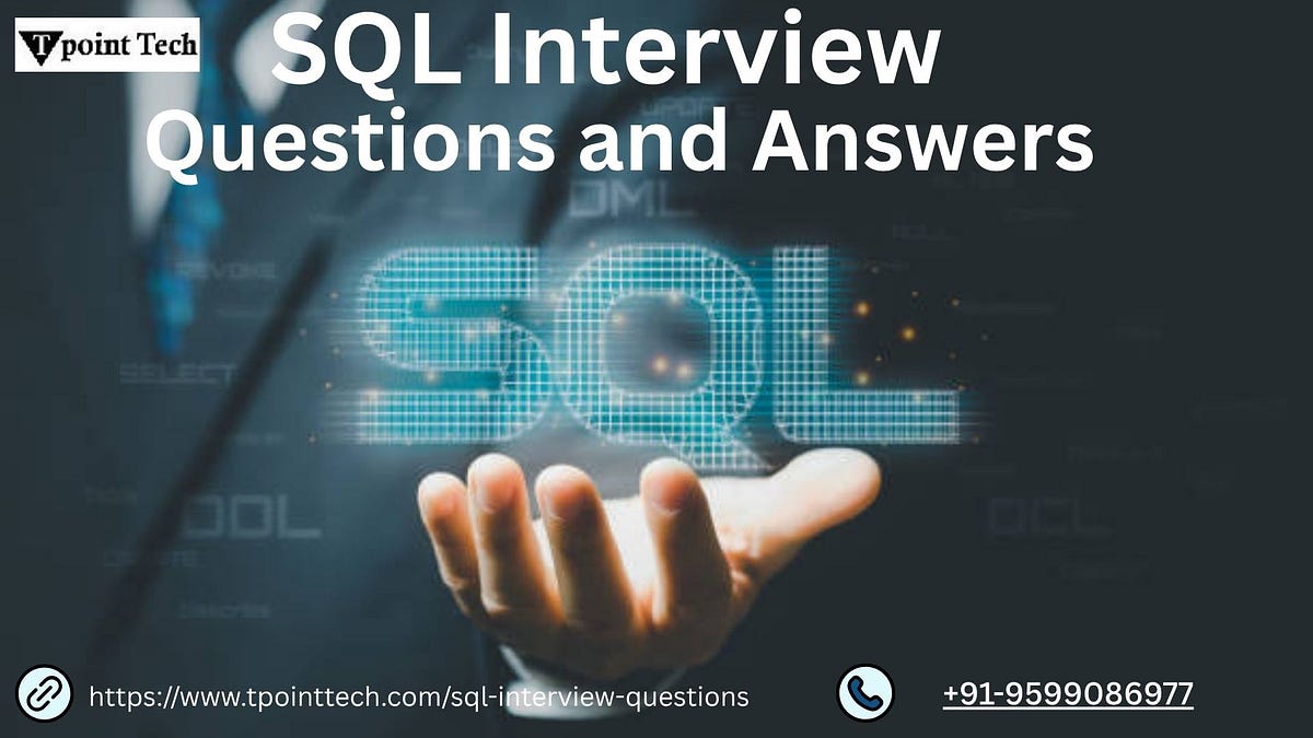 From Basics to Advanced: SQL Interview Questions and Answers Explained | by Surajkumar | Jun, 2025 | Medium