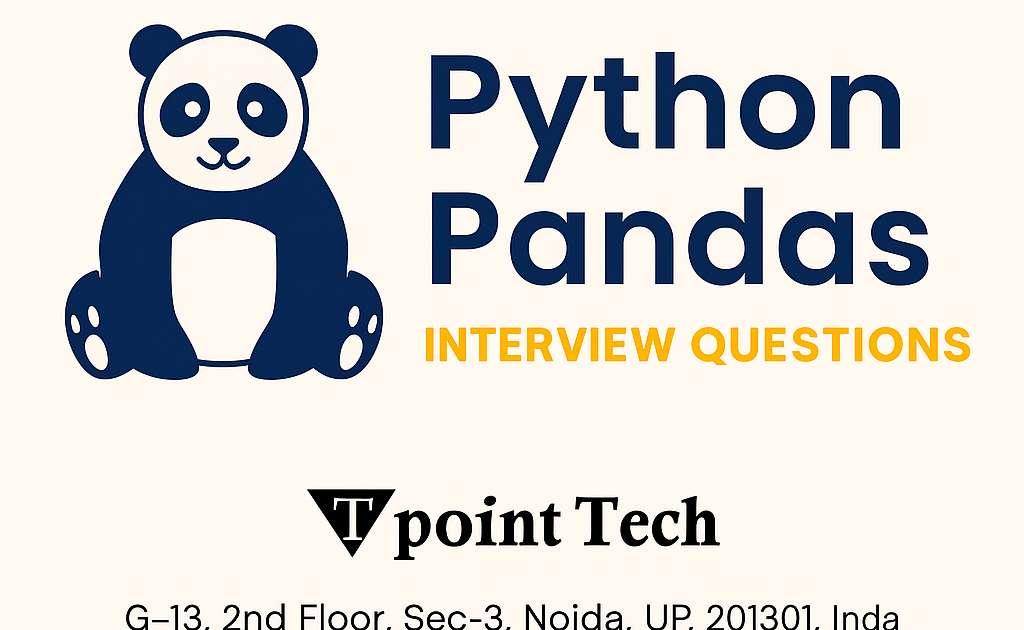 Top 30+ Python Pandas Interview Questions and Answers (2025 Guide)