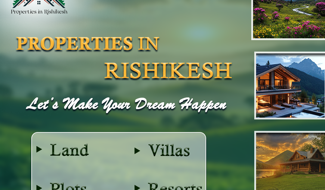 Top Properties in Rishikesh: Explore Plots and Land for Sale Today