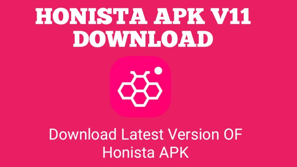 Honista APK v11.1 Download (Official Website) For Android 2025 - Honista APK